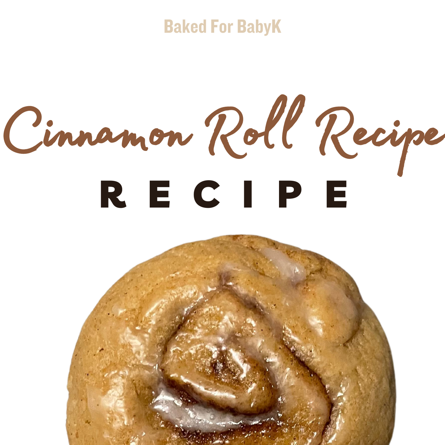 Cinnamon Roll Recipe
